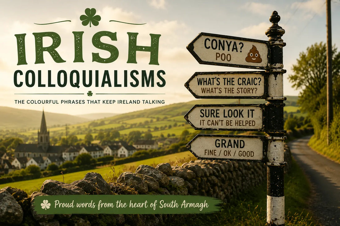 Irish Colloquialisms: The Colourful Phrases That Keep Ireland Talking